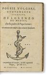 MEDICI, LORENZO DE’. Poesie Volgari nuovamenta stampata . . . Col commento del medesimo sopra alcuni de’ suoi sonetti. 1554